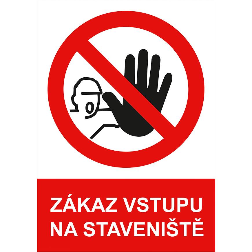 Zákaz vstupu na staveniště A4 BAUMAX